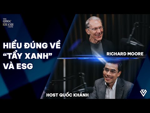 Richard Moore | Tích hợp ESG vào chiến lược thương hiệu như thế nào? | TQKS EP 42